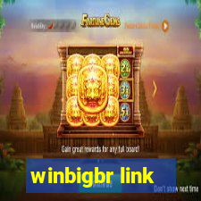 winbigbr link